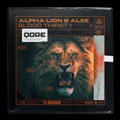 Alpha Lion & Alee - Blood Thirsty | Q-dance presents QORE