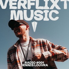 Verflixt Radio Show 001 - Dennis Louvra