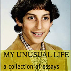 [Get] PDF 📘 My Unusual Life: a collection of essays by  By Gary Rubinstein [KINDLE P