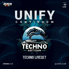 Techno Set @ UNIFY Continuum (Juice Club, Hamburg) [2025-06-06]