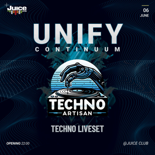 Techno Set @ UNIFY Continuum (Juice Club, Hamburg) [2025-06-06]