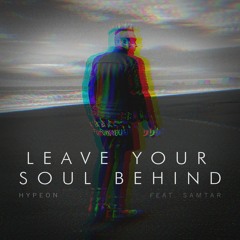 Leave Your Soul Behind (feat. Samtar) (Club Edit)