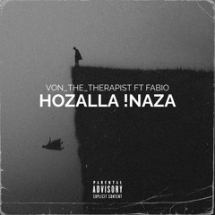 VON_THE_THERAPIST ft FABIO HOZALLA !NAZA.mp3