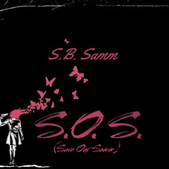 S.O.S. (Save our Samm)