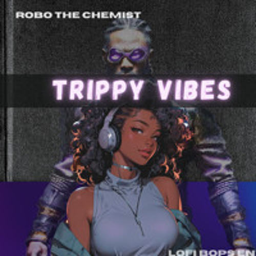 Trippy Vibes