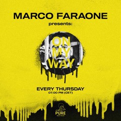 MARCO FARAONE pres. ON MY WAY - Guest mix CARLO LIO - 25 March 2021 (Pure Ibiza Radio)