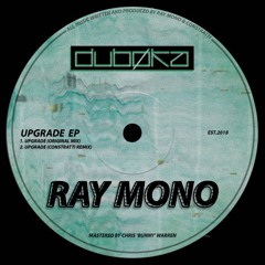 Ray Mono - Upgrade (Original Mix) PREVIEW