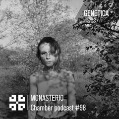 Monasterio Chamber Podcast #98 Genetica