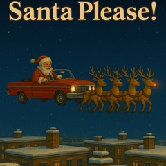 Santa Please Dont Do Me Wrong