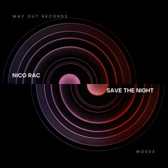 Nico Rac - Save The Night [WO023]