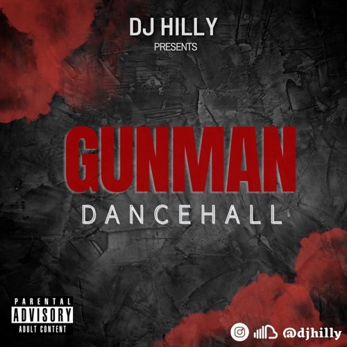 GUNMAN DANCEHALL MIX 2022 | mixed by @djhilly