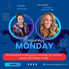 Business Monday Ep 2 Mumpack Trips Female Solo Traveler, Mum with Kidswith Evie Farrell