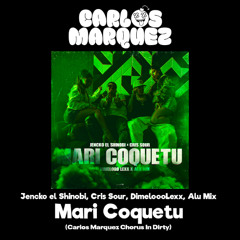 Mari Coquetu - Jencko el Shinobi, Alu Mix (Carlos Marquez Extended) [DESCARGA GRATIS EN COMPRAR]
