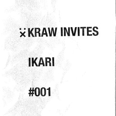KRAW INVITES@IKARI #001