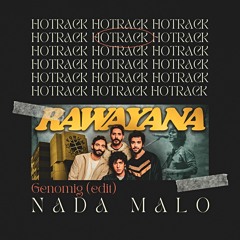 Rawayana - Nada Malo (Genomig Tech House Edit) [HOTRACK]