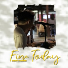 ARDHITO PRAMONO - FINE TODAY