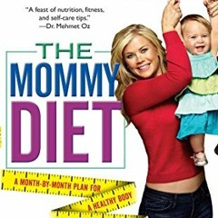 [PDF] ❤️ Read The Mommy Diet by  Alison Sweeney &  Christie Matheson