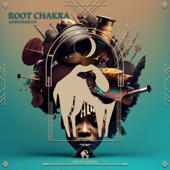 Addsomeluv - Root Chakra (Cafe De Anatolia)