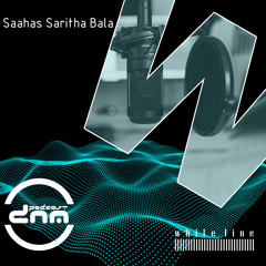 WLM Edition mixed by Saahas Saritha Bala pres. by Digital Night Music Podcast 284