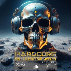 Hardcore State Of Mind (2013 Edit - Chapt4)