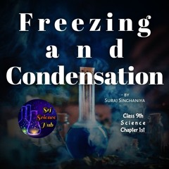 Srj Science Hub:- FREEZING and CONDENSATION