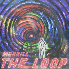 MORRILL - The Loop