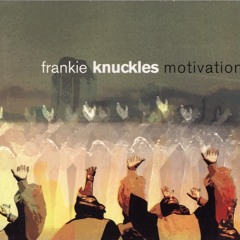 725 - Frankie Knuckles - Motivation (2001)