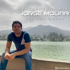Jorge Molina (Pachanguita Mix 001 - Julio 2020)