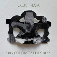 SKIN #022 Jack Fresia (Vinyl Only)