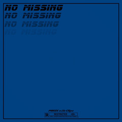 No Missing (ft. POO$E)