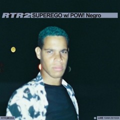 SUPEREGO Ep. 4 w/ POW! Negro