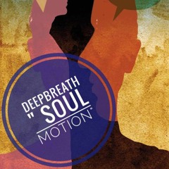 Deepbreath - Soul Motion (original )