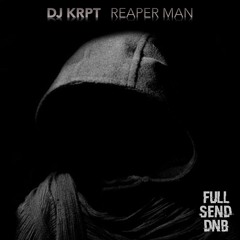DJ KRPT - Reaper Man