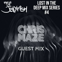 Lost In The Deep Mix Series #4 FT. Chris Maze