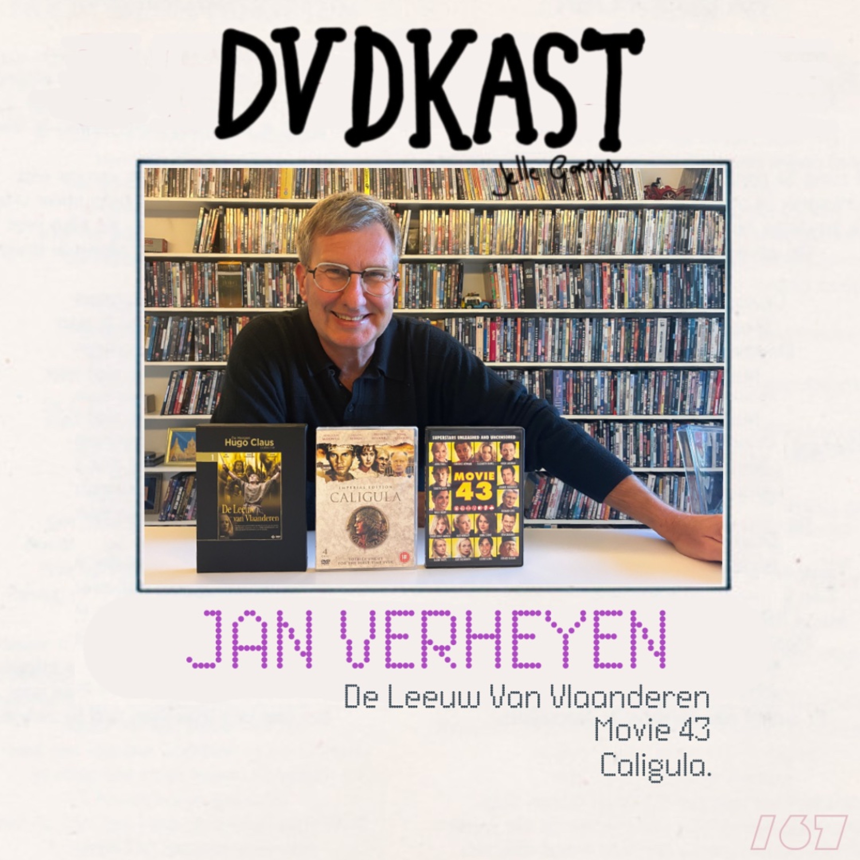 67: Jan Verheyen (Movie 43, Caligula & De Leeuw Van Vlaanderen)
