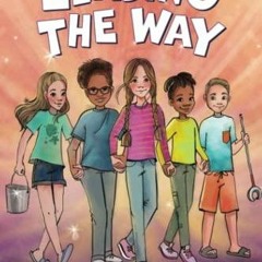 Read Book Leading the Way: An Inspiring Childrens Book About Making a Difference (Young Change M