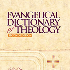 [READ] EPUB 📨 Evangelical Dictionary of Theology (Baker Reference Library) by  Walte