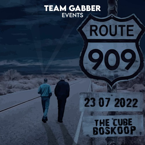 Team Gabber - Route 909 Anthem