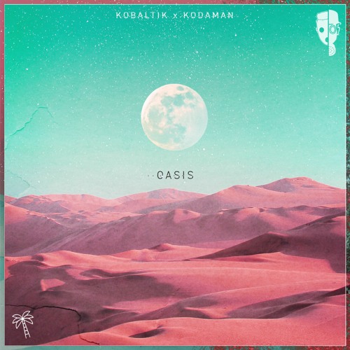 Kobaltik & Kodaman - Oasis