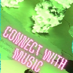 CONNECT WITH MUSIC 🧙‍♂️