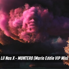 Lil Nas X - MONTERO (Mario Eddie Vip Mix)