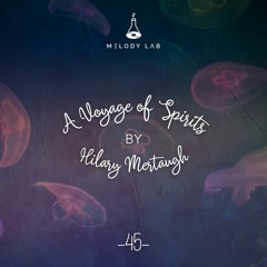 A Voyage of Spirits by Hilary Mertaugh ⚗ VOS 045