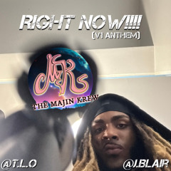 Right Now - @T.L.O @J.Blair (V1 Anthem) #MK #PG