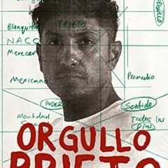 [DOWNLOAD] PDF √ Orgullo prieto / Brown Pride (Spanish Edition) by  Tenoch Huerta [PD