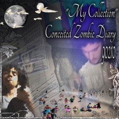 sig.carlito - MY COLLECTION / CONCEITED ZOMBIE DIARY / 90210 (PROD.  GABRIUS)