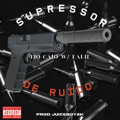 Supressor de ruído Feat. Falil (Prod by JUICEBOY2K)