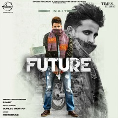 Future R Nait | Gurlez Akhtar