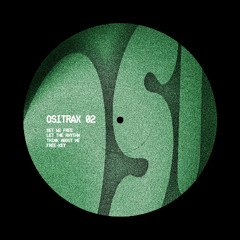 PremEar: OSI - Let The Rhythm [OSITRAX02]