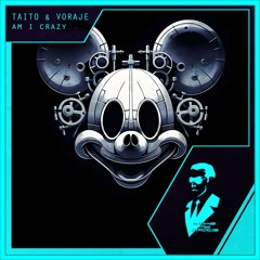TAITO & Voraje - Am I Crazy