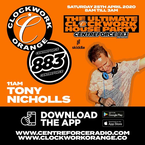Tony Nichols - Clockwork House Party on Centreforce883